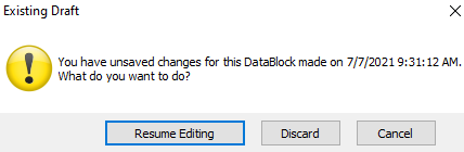 This dialog allows the option to resume working from the last auto-saved draft, or discard the draft. 